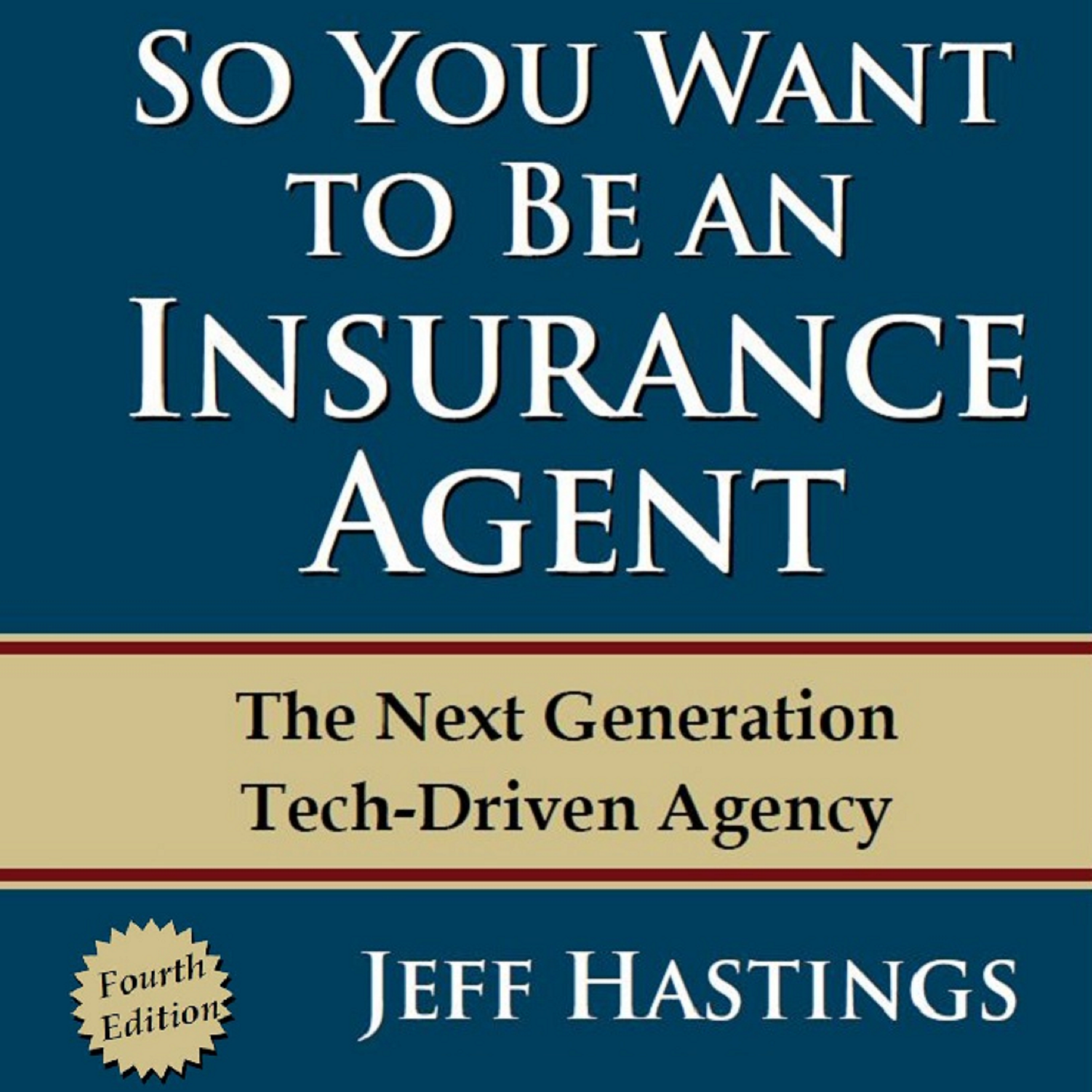 So You Want to Be an Insurance Agent podcast artwork